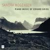 SANDRA MOGENSEN: Piano Music of Edvard Grieg
